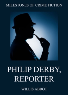 Philip Derby, Reporter