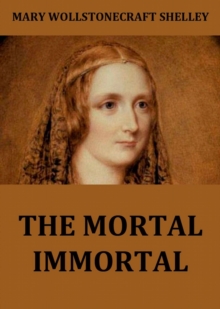 The Mortal Immortal