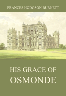 His Grace of Osmonde