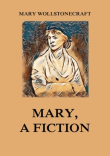 Mary, a Fiction