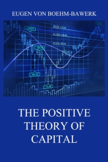 The Positive Theory of Capital