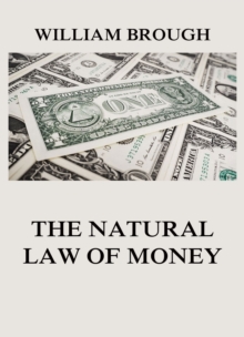 The Natural Law of Money