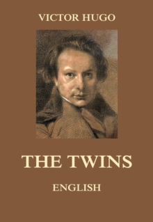 The Twins : Victor Hugo