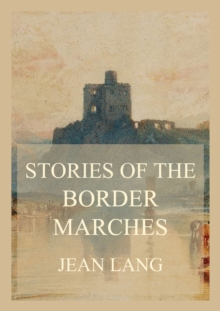 Stories of the Border Marches