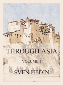 Through Asia, Volume 1