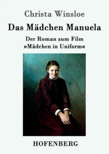 Das Madchen Manuela : Der Roman zum Film Madchen in Uniform