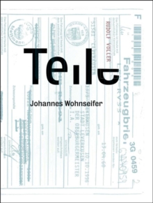 Johannes Wohnseifer : Teile, Paperback Book Johannes Wohnseifer : Teile, Paperback Book