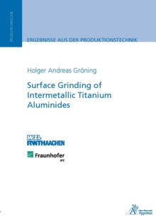 Surface Grinding of Intermetallic Titanium Aluminides