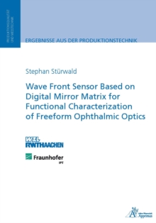 Wave Front Sensor Based on Digital Mirror Matrix for Functional : Characterization of Freeform Ophthalmic Optics