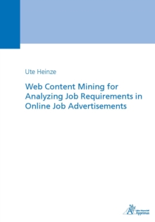 Web Content Mining for Analyzing Job Requirements in Online Job Advertisements