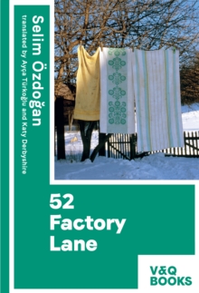 52 Factory Lane : Part two of the Anatolian Blues trilogy