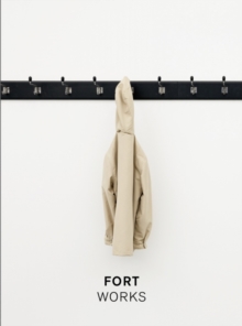 Fort: Works, Hardback Book Fort: Works, Hardback Book