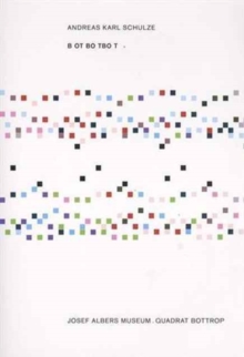 Andreas Karl Schulze: B OT BO TBO T, Paperback / softback Book Andreas Karl Schulze: B OT BO TBO T, Paperback / softback Book