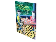 Markus Weber: Krazy Dog Moon Kat, Paperback / softback Book Markus Weber: Krazy Dog Moon Kat, Paperback / softback Book