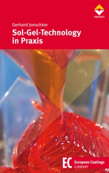 Sol-Gel-Technology in Praxis