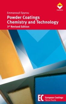 Powder Coatings Chemistry and Technology : 3rd Revised Edition