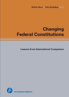 Changing Federal Constitutions : Lessons from International Comparison