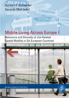 Mobile Living Across Europe I : Relevance and Diversity of Job-Related Spatial Mobility in Six European Countries