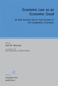 Economic Law as an Economic Good : Its Rule Function and its Tool Function in the Competition of Systems