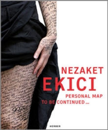 Nezaket Ekici : Personal Map (to be Continued - ), Paperback Book Nezaket Ekici : Personal Map (to be Continued - ), Paperback Book