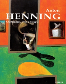 Anton Henning: Chapardages, Style & Volupte, Hardback Book Anton Henning: Chapardages, Style & Volupte, Hardback Book
