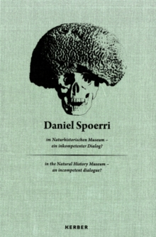 Daniel Spoerri: at The Museum of Natural History, Hardback Book Daniel Spoerri: at The Museum of Natural History, Hardback Book