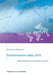 Transformation Index 2010 : Political Management in International Comparison