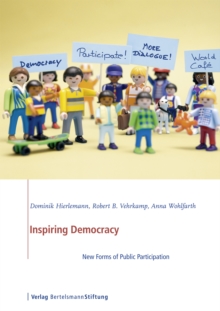 Inspiring Democracy : New Forms of Public Participation