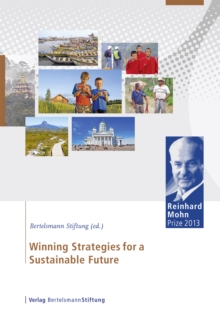 Winning Strategies for a Sustainable Future : Reinhard Mohn Prize 2013