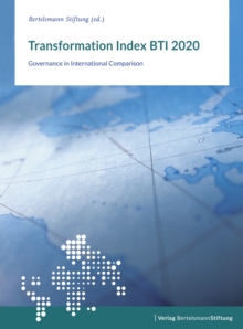 Transformation Index BTI 2020 : Governance in International Comparison