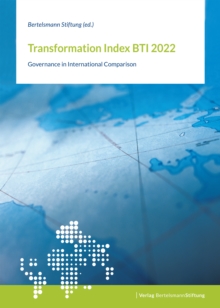 Transformation Index BTI 2022 : Governance in International Comparison