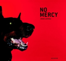No Mercy, Hardback Book No Mercy, Hardback Book