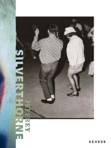 Jeffrey Silverthorne: Retrospective, Hardback Book Jeffrey Silverthorne: Retrospective, Hardback Book