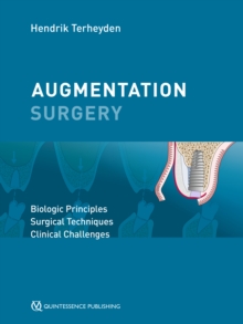 Augmentation Surgery : Biologic Principles | Surgical Techniques | Clinical Challenges