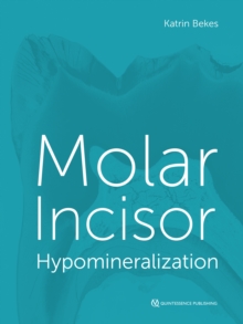 Molar Incisor Hypomineralization