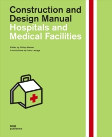 Hospitals and Medical Facilities, Hardback Book Hospitals and Medical Facilities, Hardback Book
