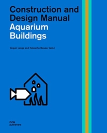 Public Aquariums : Construction And Design Manual