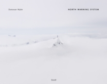 Donovan Wylie : North Warning System, Hardback Book Donovan Wylie : North Warning System, Hardback Book