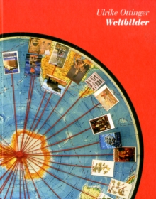 Ulrike Ottinger : World Images, Hardback Book Ulrike Ottinger : World Images, Hardback Book