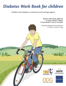 Diabetes Work Book for Children : Children with diabetes: a treatment and training program