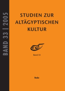 Studien zur Altagyptischen Kultur Band 33