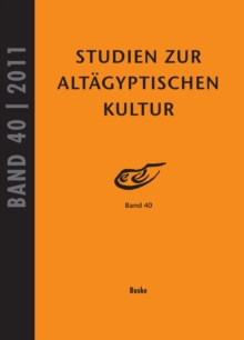 Studien zur Altagyptischen Kultur Band 40