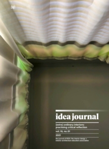 idea journal: (extra) ordinary interiors: practising critical reflection : vol. 18, no. 01