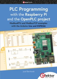 PLC Programming with the Raspberry Pi and the OpenPLC Project : ModbusRTU and ModbusTCP examples with the Arduino Uno and ESP8266