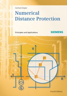 Numerical Distance Protection : Principles and Applications