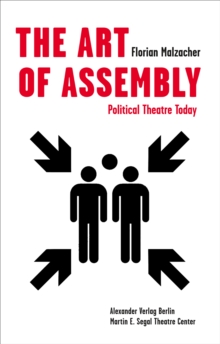 The Art of Assembly : Political Theatre Today