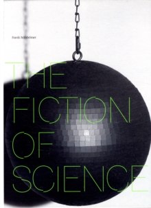 The Fiction of Science, Hardback Book The Fiction of Science, Hardback Book