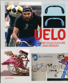 Velo : Bicycle Culture and Design, Paperback Book Velo : Bicycle Culture and Design, Paperback Book