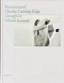 Randscharf On the Cutting Edge : Design in Island Iceland, Hardback Book Randscharf On the Cutting Edge : Design in Island Iceland, Hardback Book