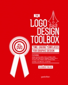 The Logo Design Toolbox : Time Saving Templates for Graphic Design, Mixed media product Book The Logo Design Toolbox : Time Saving Templates for Graphic Design, Mixed media product Book